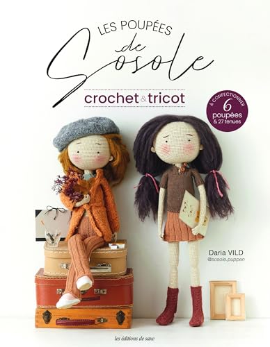 Les poupées de Sosole - Crochet & tricot