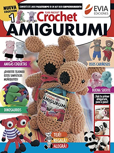 Crochet Amigurumi 1: Divertite tejiendo estos simpáticos muñequitos (TEJIDO AMIGURUMI)